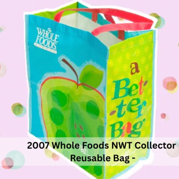 NWT Whole Foods Collectible - Original Reusable Design - A Better Bag - NWT - Picture 7 of 11
